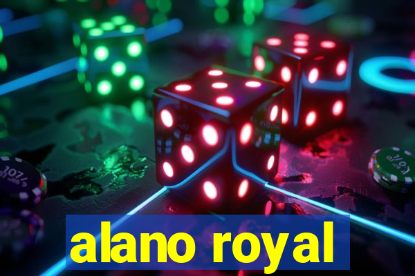 alano royal